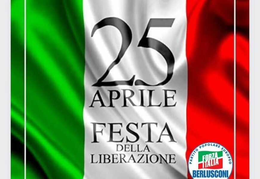 Per il 25 aprile, Forza Italia Napoli ripropone un discorso di Berlusconi